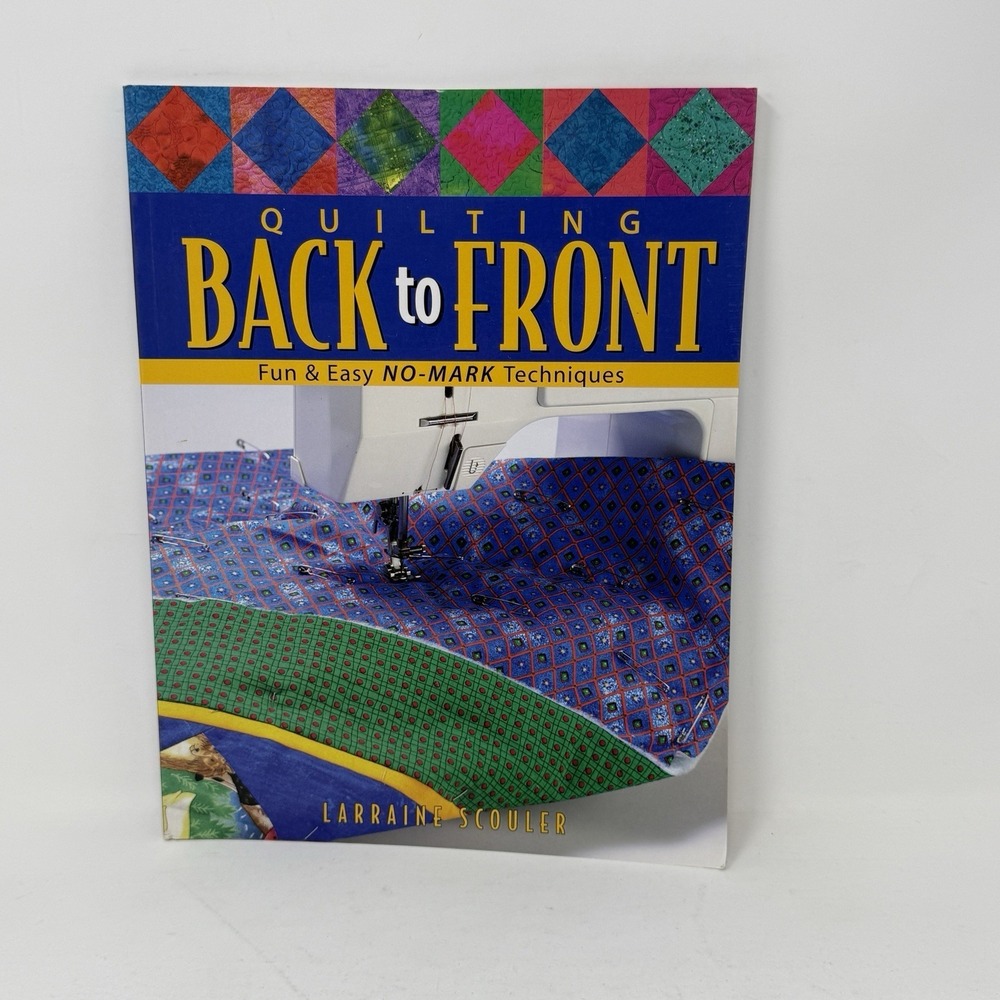 Quilting Back to Front: Fun  Easy No-Mark Techniques - Paperback - VERY GOOD‎